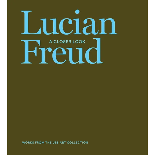 Lucian Freud: A Closer Look - Hardcover