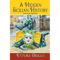 A Hidden Sicilian History: Second Edition - Paperback