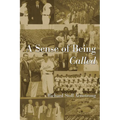 A Sense of Being Called - Paperback