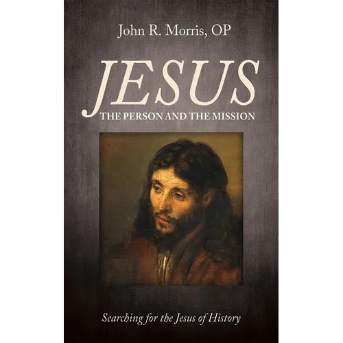 Jesus: The Person and the Mission - Hardcover