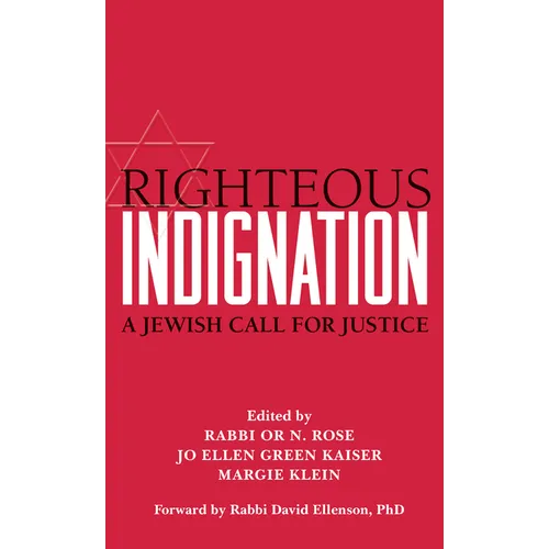 Righteous Indignation: A Jewish Call for Justice - Paperback
