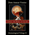 Christ the King of Glory - Paperback