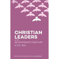 Christian Leaders of the Seventeenth Century - Paperback