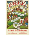Free: Spending Your Time and Money on What Matters Most - Paperback