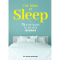 The Book of Sleep: 75 Strategies to Relieve Insomnia - Paperback