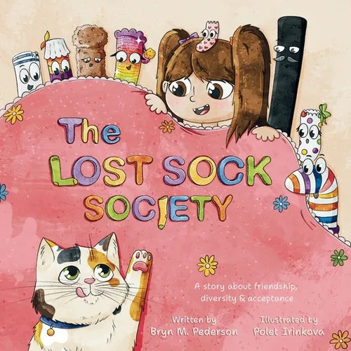 The Lost Sock Society- A story about friendship, diversity and acceptance: A story about friendship, diversity and acceptance - Paperback
