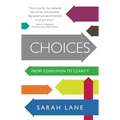 Choices: From Confusion to Clarity - Paperback