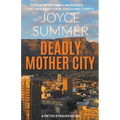Deadly Mother City - Paperback