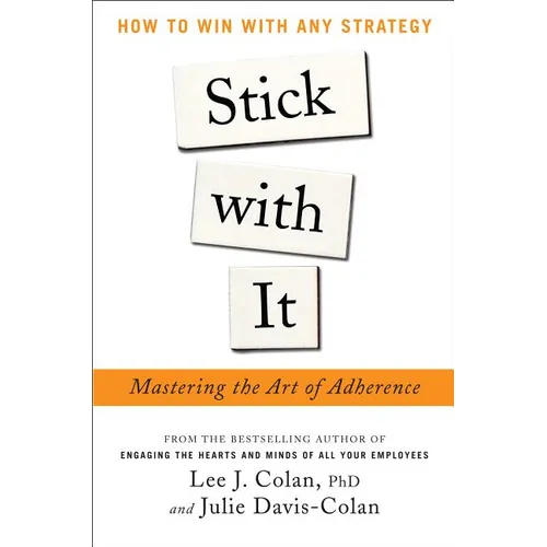Stick with It: Mastering the Art of Adherence - Hardcover