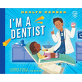 I'm a Dentist - Library Binding