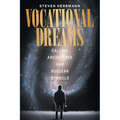 Vocational Dreams: Calling Archetypes and Nuclear Symbols - Paperback