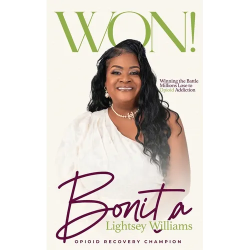 WON! Winning the Battle Millions Lose to Opioid Addiction - Paperback