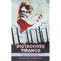 Dictadores Tiranos: Descubre Tiranos Descubre a los Dictadores más Crueles que Han Influido en la Historia - Paperback