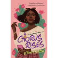 A Chorus Rises: A Song Below Water Novel - Paperback