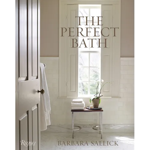 The Perfect Bath - Hardcover