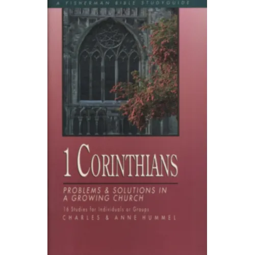 1 Corinthians: Problems and Solutions in a Growing Church - Paperback