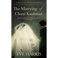 The Marrying of Chani Kaufman - Paperback