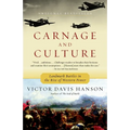 Carnage and Culture: Landmark Battles in the Rise to Western Power - Paperback