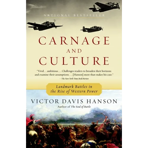 Carnage and Culture: Landmark Battles in the Rise to Western Power - Paperback