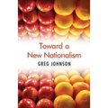 Toward a New Nationalism - Paperback