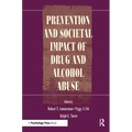 Prevention and Societal Impact of Drug and Alcohol Abuse - Paperback