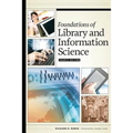 Foundations of Library and Information Science, Fourth Edition - Paperback