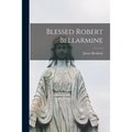 Blessed Robert Bellarmine - Paperback