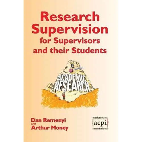 Research Supervision for Supervisors and their Students. 2nd Edition - Paperback