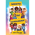 Character. Grit. Acknowledgement: A Collection Of Empowering Poems For All Ages - Paperback