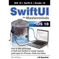 SwiftUI for Masterminds 5th Edition: How to take advantage of Swift and SwiftUI to create insanely great apps for iPhones, iPads, and Macs - Paperback