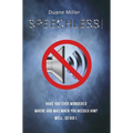 Speechless: Have You Ever Wondered Where God Was When You Needed Him? Well, So Did I. - Paperback