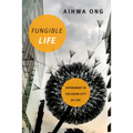 Fungible Life: Experiment in the Asian City of Life - Paperback