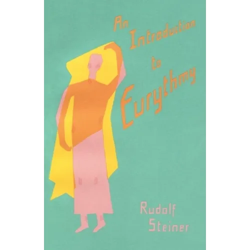 An Introduction to Eurythmy: (Cw 277a) - Paperback