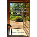 In the Shadow of Blue Mountain: LIVES AND LETTERS OF A REMARKABLE FAMILY - Volume III, 1962-2022 - Hardcover
