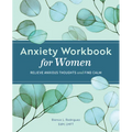 Anxiety Workbook for Women: Relieve Anxious Thoughts and Find Calm - Paperback