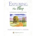 Exploring the Way Participant's Book: Companions in Christ: An Introduction to the Spiritual Journey - Paperback