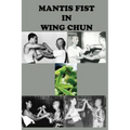 Mantis fist in Wing Chun - Paperback