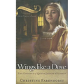 Wings Like a Dove: The Courage of Queen Jeanne d'Albret - Paperback