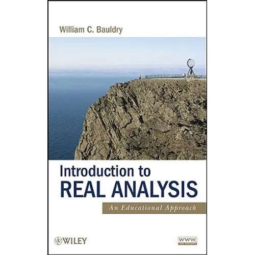 Introduction to Real Analysis: An Educational Approach - Hardcover