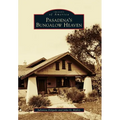Pasadena's Bungalow Heaven - Paperback