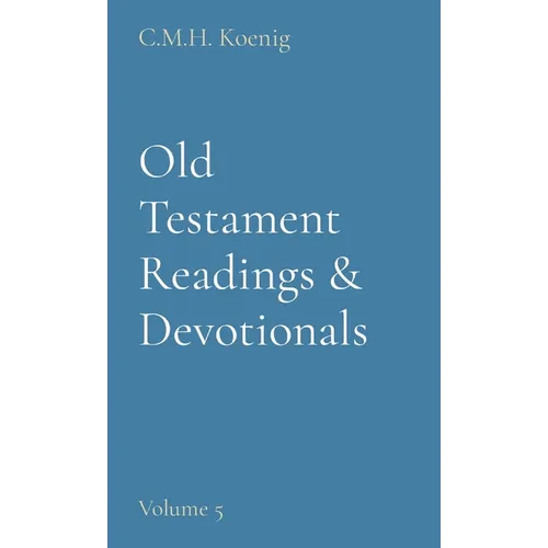 Old Testament Readings & Devotionals: Volume 5 - Hardcover