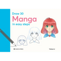 Draw 30: Manga: In Easy Steps - Hardcover