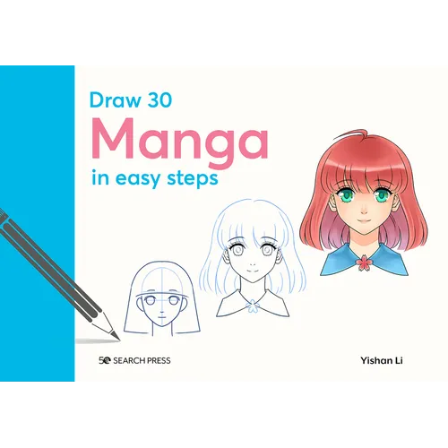 Draw 30: Manga: In Easy Steps - Hardcover