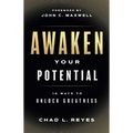 Awaken Your Potential: 10 Ways to Unlock Greatness - Hardcover