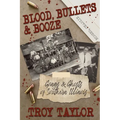 Blood, Bullets and Booze - Paperback