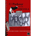 El Parkour en la Escuela - Paperback