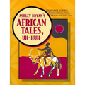 Ashley Bryan's African Tales, Uh-Huh - Hardcover