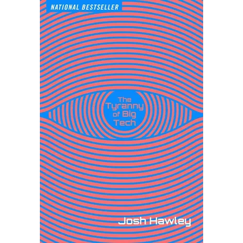 The Tyranny of Big Tech - Paperback