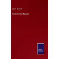 Immersion not Baptism - Hardcover