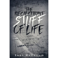 The Recalcitrant Stuff Of Life - Paperback